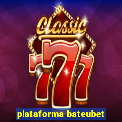 plataforma bateubet